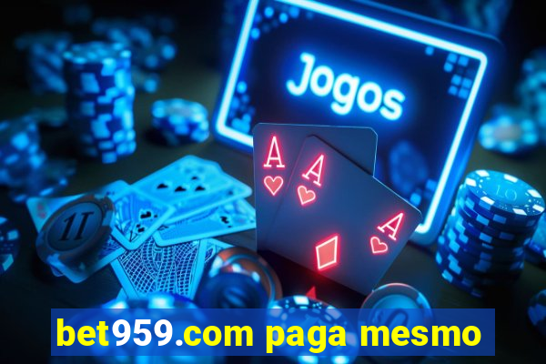 bet959.com paga mesmo