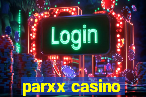 parxx casino