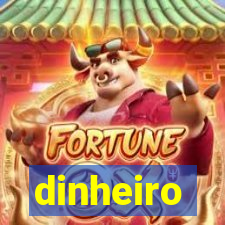 dinheiro