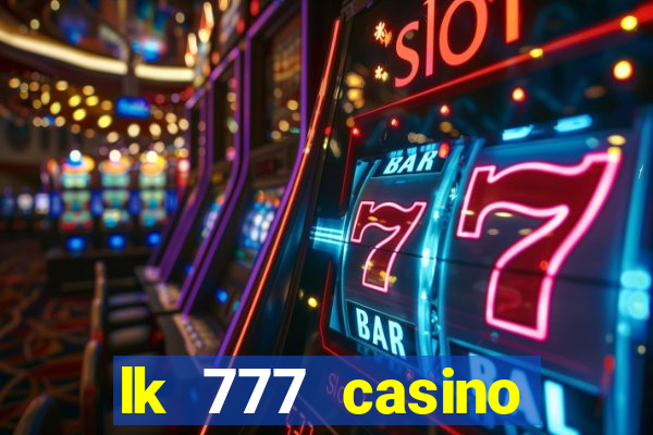 lk 777 casino login register