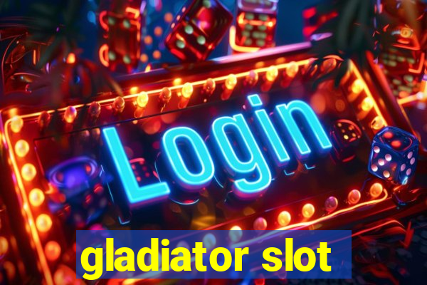 gladiator slot