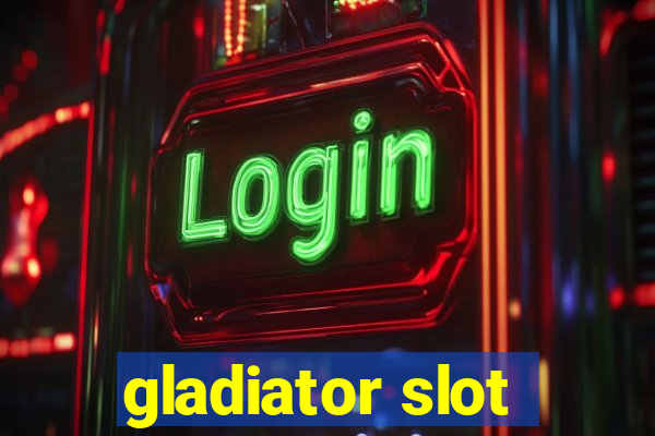 gladiator slot