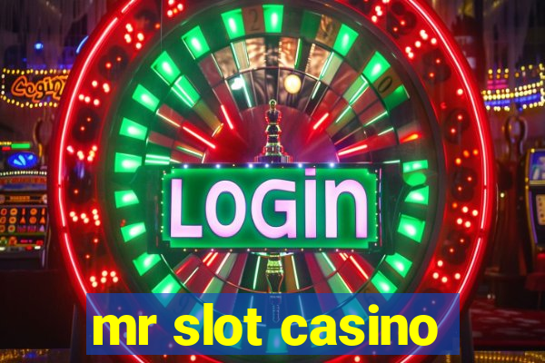 mr slot casino