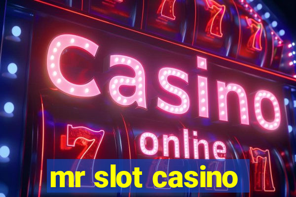 mr slot casino