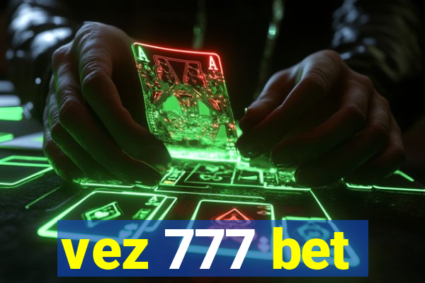 vez 777 bet