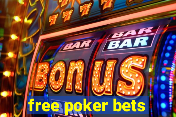 free poker bets