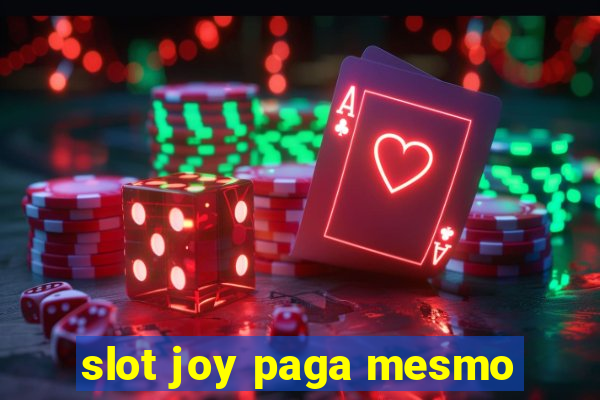 slot joy paga mesmo