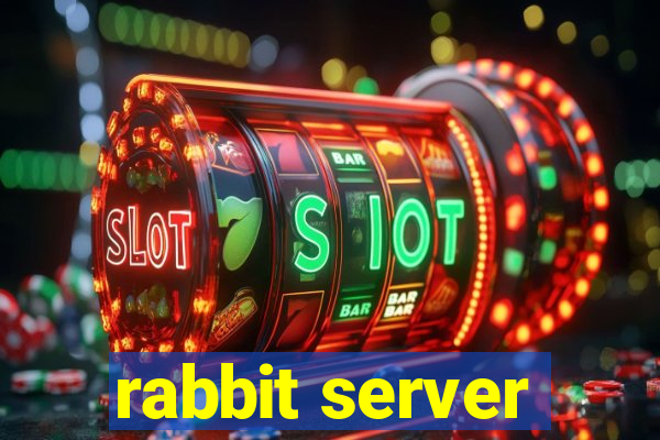 rabbit server