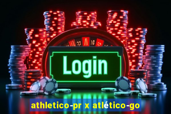 athletico-pr x atlético-go