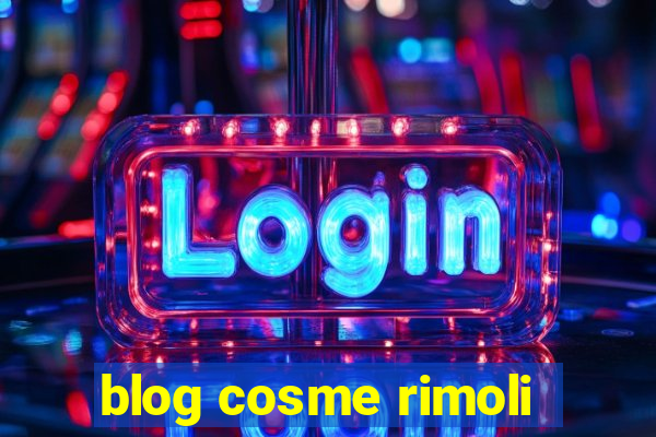 blog cosme rimoli