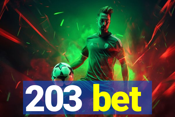 203 bet