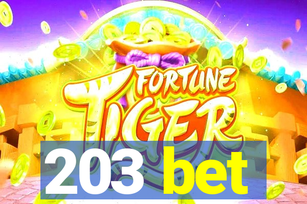 203 bet