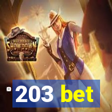 203 bet