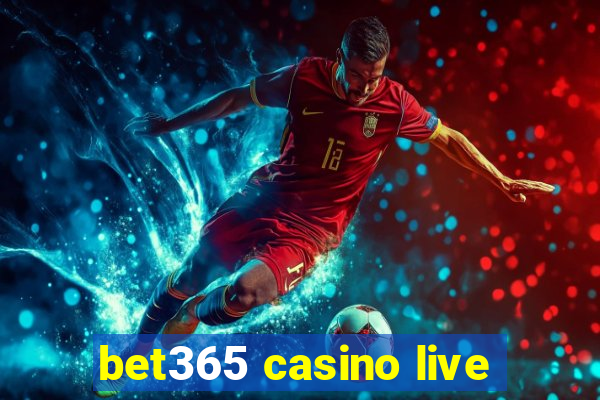 bet365 casino live