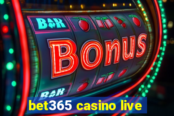 bet365 casino live