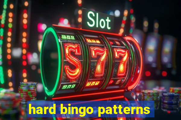 hard bingo patterns