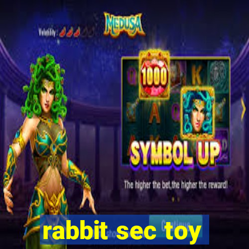 rabbit sec toy