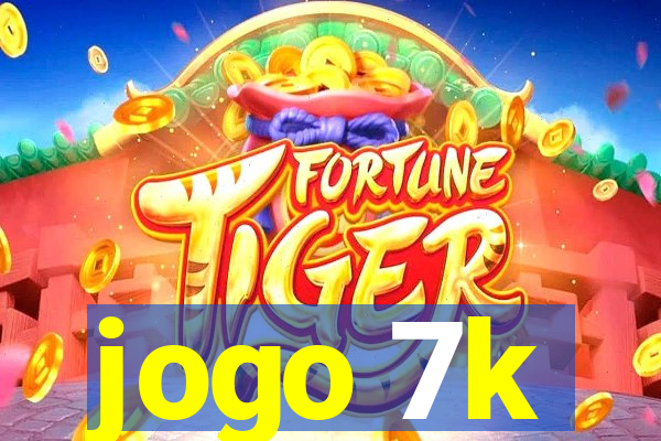 jogo 7k