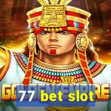 77 bet slot