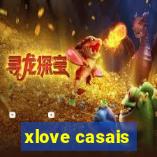 xlove casais