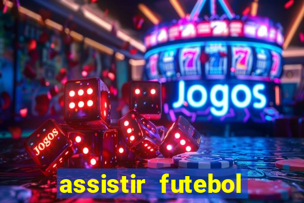 assistir futebol online multi canais