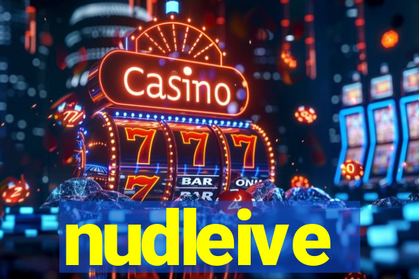 nudleive