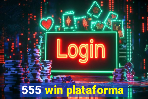 555 win plataforma