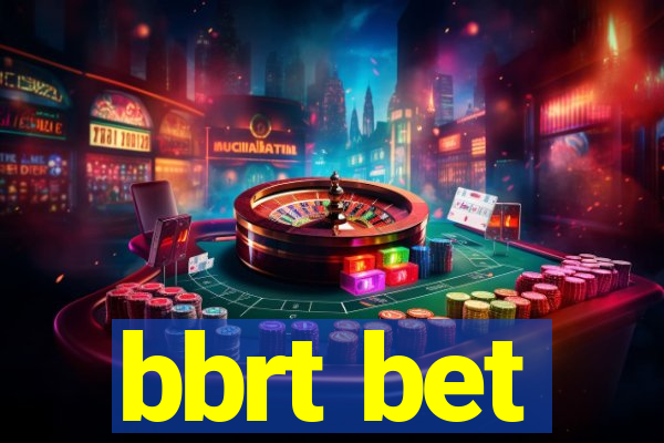 bbrt bet