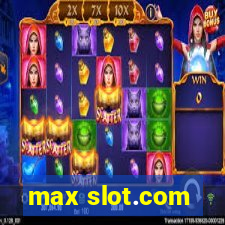 max slot.com