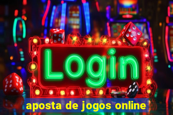 aposta de jogos online