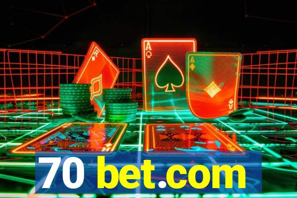 70 bet.com