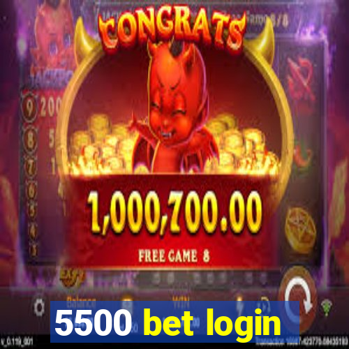 5500 bet login