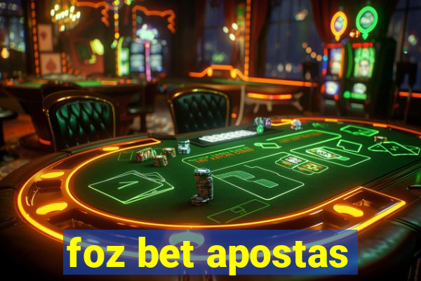 foz bet apostas