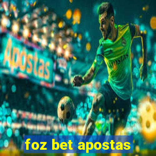 foz bet apostas