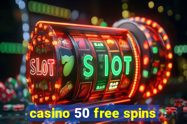 casino 50 free spins