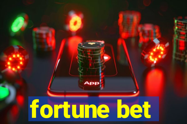 fortune bet