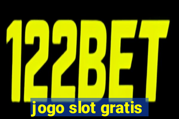 jogo slot gratis