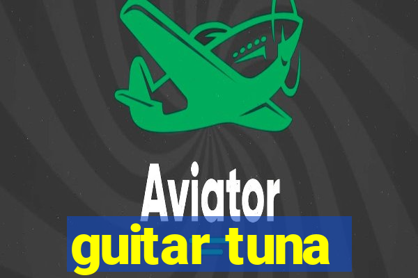 guitar tuna