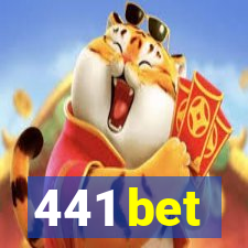 441 bet