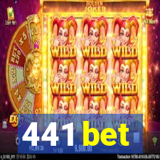 441 bet