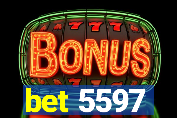 bet 5597