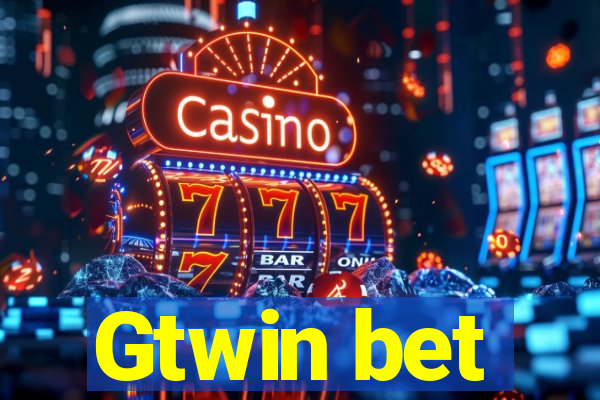 Gtwin bet