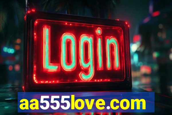 aa555love.com