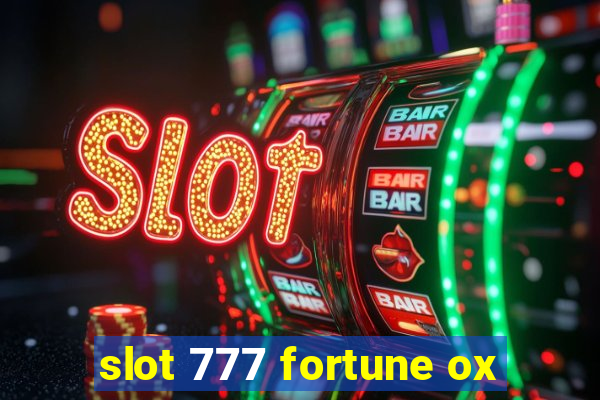 slot 777 fortune ox