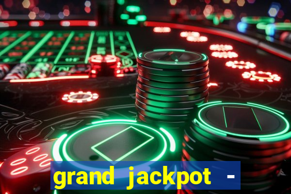 grand jackpot - vegas casino