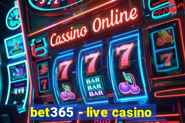 bet365 - live casino