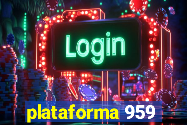 plataforma 959