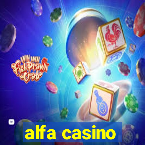 alfa casino