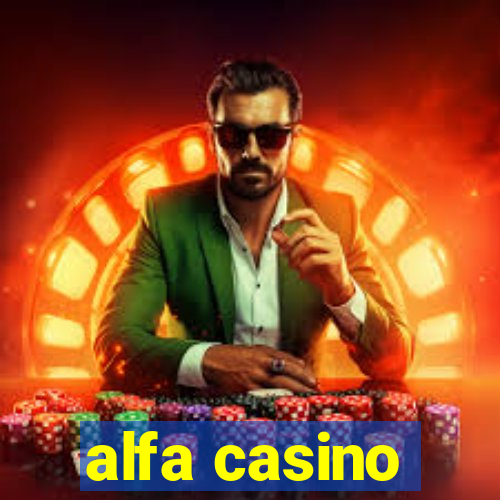 alfa casino