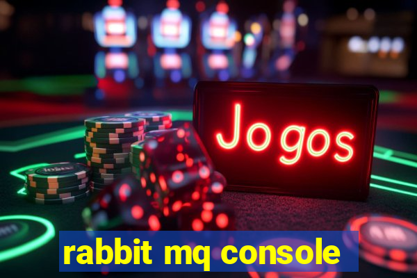 rabbit mq console